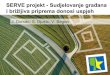 SERVE projekt - Sudjelovanje građana i brižljiva priprema ... · PDF file– Biti centar za edukciju i trening ... 6% energije za zagrijavanje Karakteristična energetska značajka