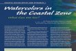 COASTAL OCEAN OPTICS AND DYNAMICS Watercolors · PDF file24 Oceanography June 2004 Watercolors in the Coastal Zone BY OSCAR SCHOFIELD, ROBERT A. ARNONE, W. PAUL BISSETT, TOMMY D. DICKEY,
