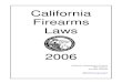 California Firearms Laws Booklet 2006 - Department of · PDF fileCalifornia Firearms Laws 2006 1 ADDENDUM - SUMMARY OF NEW LAWS Effective January 1, 2006, the California Firearms Laws