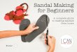 A complete guide to making sandals from home - I CAN …icanmakeshoes.com/wp-content/uploads/2012/11/I_CAN_make-shoes... · A complete guide to making sandals from home ... Please