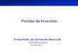 Fondos de Inversión - Exportaciones Peruanas | · PDF file• Luego de obtenido el financiamiento deben proporcionar sus estados financieros a los gestores del Fondo ... • Laive