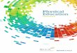 Physical Education - · PDF fileInclusion 10 Related learning 10 Physical education and lifelong learning 11 ... contributing to their own material wellbeing and the material wellbeing