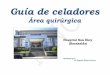 Hospital San Eloy (Barakaldo) · PDF fileGuía de celadores Área quirúrgica Hospital San Eloy (Barakaldo) Realizado por: Mª Ángeles Núñez Carrera