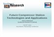 Future Compressor Station Technologies and Applications Compression Station Final.pdf · Future Compressor Station Technologies and Applications Jason Gatewood Southwest Research