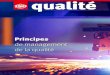 Principes - ISO · PDF fileCe document est une introduction aux sept principes de management de la qualité (PMQ). Ces sept PMQ sous-tendent ISO 9000, ISO 9001 et les normes ISO de