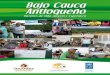 Bajo Cauca -  · PDF fileCaucasia, Antioquia Noviembre 2013. Agradecimientos A todas las campesinas y campesinos que acompañaron el proceso de elabo-ración de este documento