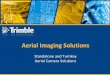 Aerial Imaging Solutions - ASPRS 2012/ASPRS... · Medium Format Aerial Cameras Aerial Portfolio Choice of camera body for your application FMC Field-replaceable shutter Wide range