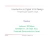 Introduction to Digital VLSI Design יתרפס VLSI ןונכתל אובמdigivlsi/slides/Routing_8_2.pdf · 20/06/08 Introduction to Digital VLSI Introduction to Digital VLSI Design