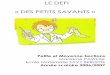 LE DEFI « DES PETITS SAVANTS - archives.arras.4.free.frarchives.arras.4.free.fr/classes/petitssavants/DEFI sciences2007... · PRINCIPE DU DEFI « DES PETITS SAVANTS » Mettre en