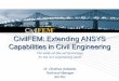 CivilFEM: Extending ANSYS Capabilities in Civil Engineeringlee.civil.ntua.gr/pdf/events/ANSYS&CivilFEM_PRES01_INTRO.pdf · CivilFEM: Extending ANSYS Capabilities in Civil Engineering