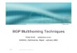 BGP Multihoming Techniques - Internet Societyws.edu.isoc.org/data/2003/1697953519427ee7291576a/multihoming.pdf · BGP Multihoming Techniques 