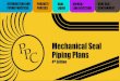 Mechanical Seal Piping  · PDF fileMechanical Seal Piping Plans 4th Edition ... API Standard 682 Seal Arrangements ... seal and back into the process through the pump seal chamber