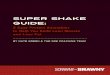 Super Shake Guide - Scrawny To · PDF fileSuper Shake Guide: 5 ... the Super Shake combines high-quality protein, ... These 5 FREE video lessons will show you the best way to workout,