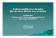 California/Mexico Border Hazardous Waste Inspections · PDF file13.07.2016 · 1 California/Mexico Border Hazardous Waste Inspections Alfredo Rios Department of Toxic Substances Control