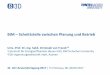BIM Schnittstelle zwischen Planung und Betrieb · PDF fileBIM – Schnittstelle zwischen Planung und Betrieb Univ.-Prof. Dr.-Ing. habil. Christoph van Treeck1,2 1Lehrstuhl für Energieeffizientes
