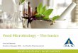 Food Microbiology The basics -   · PDF fileFood Microbiology –The basics Scott Colbourne Business Manager NSW ... • E. coli and coliforms What?