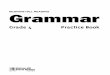 McGRAW-HILL READING Grammar - Elida  · PDF fileGrammar Grade 4 Practice Book ... Name Date Grammar 5 ... Extension: Have pairs of students take turns writing groups of words