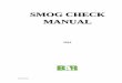SMOG CHECK MANUAL - California Bureau of · PDF fileSCM 2013 PREFACE This manual is incorporated by reference in Section 3340.45, Title 16, of the California Code of Regulations. It