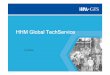 HHM Global HHM Global TechServiceTechService - · PDF fileWartsila : RND, RTA, RT-flex, X-type HHM CMD 6 ... RT-flex82T RTA84 Spill,suction and delivery valves and springs Regulating