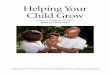 Helping Your Child Grow -  · PDF fileC O N T E N T S Helping Your Child Grow UNDERSTANDING THE TENNESSEE EARLY LEARNING DEVELOPMENTAL STANDARDS A Parent