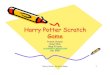 Harry Potter Scratch Game 1 - Nova Scotiaschools.ednet.ns.ca/avrsb/.../page24/files/HarryPotterScratchGame.pdf · Harry Potter Scratch Game 3 Getting Started • Start Scratch •