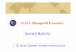 EC611--Managerial Economicsfaculty.euc.ac.cy/ssavvides/EC611--PRESENTATIONS--ALL CHAPTER… · EC611--Managerial Economics Demand Elasticity Dr. Savvas C Savvides, European University