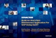 Build An iPad Plant Maintenance Application For SAP … Build An iPad Plant Maintenance Application For SAP Using GuiXT ... Lower Risk Extend SAP to multiple touch points without recoding