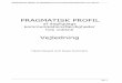 PRAGMATISK PROFIL -  · PDF filePRAGMATISK PROFIL af dagligdags kommunikationsfærdigheder hos voksne Side 3 Indhold Kapitel 1. Introduktion