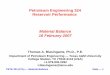 Petroleum Engineering 324 Reservoir Performance · PDF filePETE 324 (07A) — Material Balance Slide — 3 zGeneral Concept of Material Balance... zFrom: Petroleum Reservoir Engineering