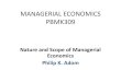 MANAGERIAL ECONOMICS PBMK309 - Yolaaccgroup4u.yolasite.com/resources/MANAGERIAL ECONOMICS lectur… · • Economics thus, provide the framework for efficient managerial decision