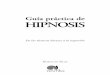 Guía práctica de HIPNOSIS - investigacionabierta.cominvestigacionabierta.com/descargas/NowtilusFragmentoGuiaPracticade... · aprender hipnosis, y me dijo que le avisara en cuanto