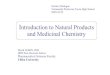Introduction to Natural Products and Medicinal · PDF fileDavid LEMIN, PhD. JSPS Post-Doctoral Fellow Pharmaceutical Sciences Faculty Chiba University Science Dialogue Yamanashi Prefecture