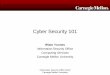 Cyber Security 101 - CMU - Carnegie Mellon University · PDF fileWiam Younes. Information Security Office. Computing Services. Carnegie Mellon University . Cyber Security 101. Information