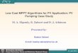 Low Cost MPPT Algorithms for PV Application: PV Pumping ... · PDF fileLow Cost MPPT Algorithms for PV Application: PV Pumping Case Study ... Water pumping is probably one of the 