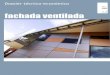 n.2 fachada ventilada - Engenharia Civil · PDF file5 Dossier Técnico-Económico Fachadas Ventiladas Construlink.com Outubro 2006 :::: edifício considerado considerado
