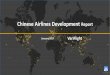 Chinese Airlines Development Report - Variflight.com Airlines... · 01 Actual Arrival Flights the total actual arrival flights of domestic airlines amounted to 351.4 thousand, representing