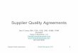 Supplier Quality Agreements - Ombu · PDF fileSupplier Quality Agreements Ombu Enterprises, ... customer. It should include ... • The handout has an evaluation form for the following