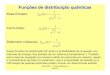 Funções de distribuição quânticas - plato.ifplato.if.usp.br/1-2007/fnc0376n/marcia/Notas_aula/aula19.pdf · Essas funções de distribuição fornecem a probabilidade de ocupação,