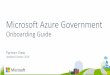 Onboarding Guide - Microsoft · PDF fileOnboarding Guide Partner View ... //ea.azure.com Microsoft Azure Account Portal –To create additional subscriptions and rename existing subscriptions