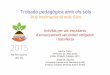 Presentació Trobada Pedagògica AI Sòls - srvcnpbs.xtec.catsrvcnpbs.xtec.cat/cdec/images/stories/Curs_2014-15/AnySòls2015... · Desforestació per augmentar els cultius Avanç