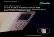 Design Guide VLT Brake Resistor MCE 101 VLT 2800danfoss.net.ua/files/VLT_Brake_Resistor_MCE101_Design Guide... · Design Guide VLT® Brake Resistor MCE 101 VLT ... 1.1 How to Read