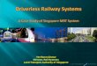 Yee Boon Cheow Director, Rail Systems Land Transport ... · PDF fileYee Boon Cheow. Director, Rail Systems. Land Transport ... •Conduct detail site survey ... Dedicated PIC to covers