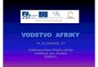 VODSTVO AFRIKY - 1zdar.cz  EU penze kolm Operanho programu Vzd›lvn pro konkurenceschopnost Metodick list Nzev materilu: Vodstvo Afriky