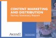 CONTENT MARKETING AND DISTRIBUTION - Ascend2ascend2.com/wp-content/uploads/2017/06/Ascend2... · CONTENT MARKETING AND DISTRIBUTION You have invested valuable time and resources into