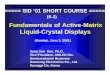 Fundamentals of Active-Matrix Liquid-Crystal  · PDF fileFundamentals of Active-Matrix Liquid-Crystal Displays ... LCD projection TV using a color LCD ... Y • • •