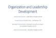 Organization and Leadership Development - Animal · PDF file · 2017-07-18Organization and Leadership Development ... •Always raising the bar on our expectations of ourselves, 