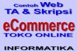 E-COMMERCE TOKO ONLINE - bunafit- · PDF fileNO JUDUL PROGRAM CONTOH SKRIPSI &TUGAS AKHIR (TA) 1 Program Skripsi Web Toko Online : Template Sistem Toko Online Metode Display (B ank