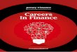 Careers In Finance - Jersey Finance · PDF filefunds, banking and capital markets. Jersey’s highly-skilled workforce, world-class products and services, ... new transferable skills
