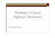 Wykłady z Chemii Ogólnej i Biochemii - chemia-pwsz.sanok.pl · PDF fileChemia organiczna –chemia związków węgla Chemia nieorganiczna –chemia związków pozostałych pierwiastków