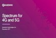 Spectrum for 4G and 5G - Qualcomm · PDF fileSpectrum for 4G and 5G ... LTE WLAN Link Aggregation (LWA); 3. LTE WLAN radio level integration with IPsec tunnel ... (carrier-aggregation)
